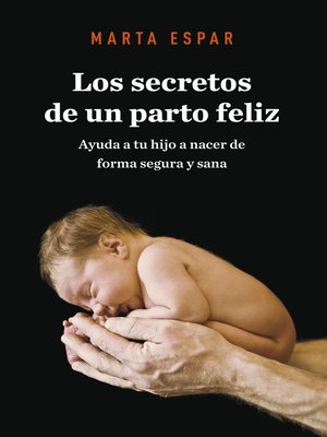 cover image of Los secretos de un parto feliz